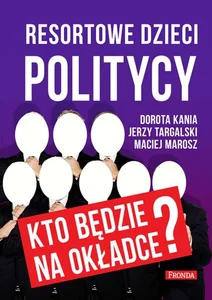 Resortowe dzieci Politycy