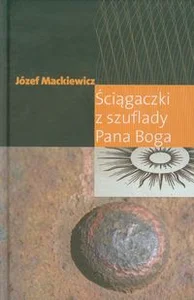 Ściągaczki z szuflady Pana Boga Ściągaczki z szuflady Pana Boga