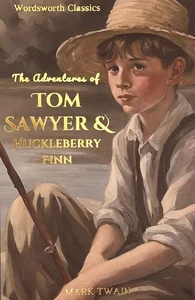 Tom Sawyer & Huckleberry Finn Tom Sawyer & Huckleberry Finn