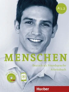 Menschen A1/2 Arbeitsbuch mit Audio-CD Menschen A1/2 Arbeitsbuch mit Audio-CD