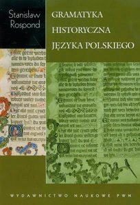 Gramatyka historyczna języka polskiego z ćwiczeniami Gramatyka historyczna języka polskiego z ćwiczeniami