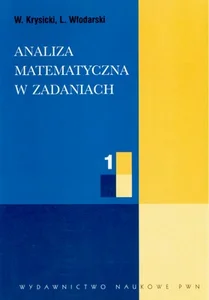 Analiza matematyczna w zadaniach 1