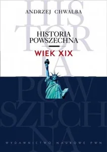 Historia powszechna Wiek XIX Historia powszechna Wiek XIX