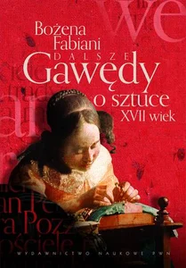 Dalsze gawędy o sztuce XVII wiek