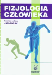 Fizjologia człowieka Fizjologia człowieka