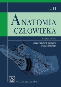 Anatomia człowieka Tom 2 Podręcznik dla studentów Anatomia człowieka Tom 2 Podręcznik dla studentów