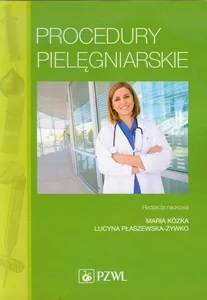 Procedury pielęgniarskie Procedury pielęgniarskie
