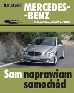 Mercedes-Benz C180 do C350 oraz C200CDI do C320CDI Mercedes-Benz C180 do C350 oraz C200CDI do C320CDI