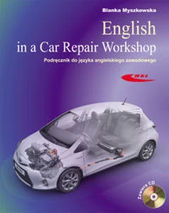 English in a Car Repair Workshop Podręcznik do języka angielskiego zawodowego