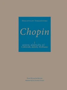 Chopin człowiek dzieło rezonans