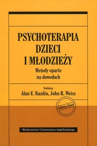 Psychoterapia dzieci i młodzieży Metody oparte na dowodach
