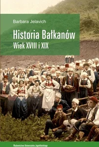 Historia Bałkanów wiek XVIII i XIX Historia Bałkanów wiek XVIII i XIX