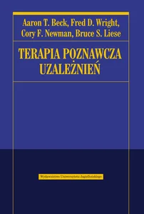 Terapia poznawcza uzależnień Terapia poznawcza uzależnień