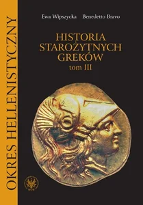 Historia starożytnych Greków Tom 3 Okres hellenistyczny