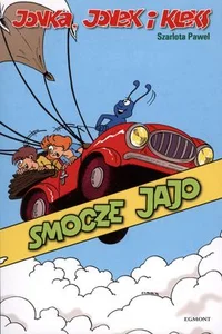 Jonka Jonek i Kleks Tom 4 Smocze jajo Jonka Jonek i Kleks Tom 4 Smocze jajo