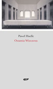 Ostatnia Wieczerza Ostatnia Wieczerza