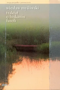 Traktat o łuskaniu fasoli Traktat o łuskaniu fasoli