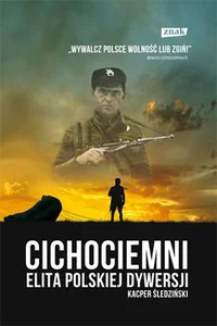 Cichociemni Elita polskiej dywersji