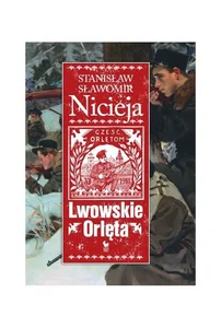 Lwowskie Orlęta Czyn i legenda