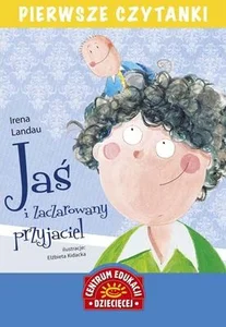 Jaś i zaczarowany przyjaciel Pierwsze czytanki