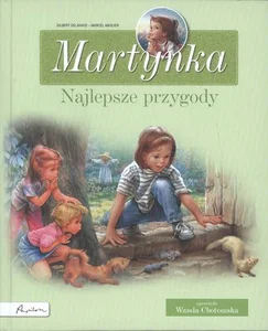 Martynka Najlepsze przygody 8 fascynujących opowiadań Martynka Najlepsze przygody 8 fascynujących opowiadań