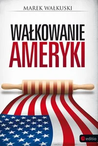Wałkowanie Ameryki