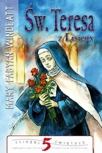 Św.Teresa z Lisieux Św.Teresa z Lisieux