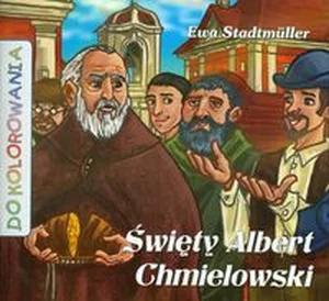 Święty Albert Chmielowski kolorowanka Święty Albert Chmielowski kolorowanka