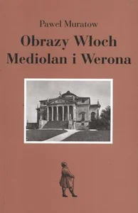 Obrazy Włoch Mediolan i Werona