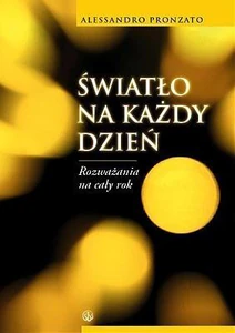 Światło na każdy dzień Rozważania na cały rok