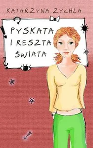 Pyskata i reszta świata Pyskata i reszta świata