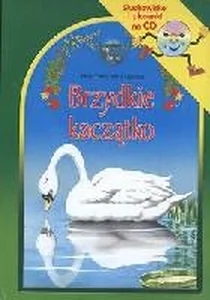 Brzydkie kaczątko Słuchowisko i piosenki na CD