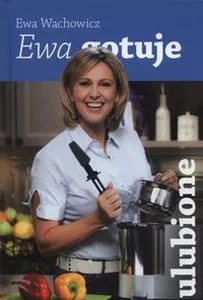 Ewa gotuje Ulubione