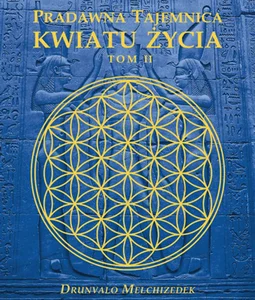 Pradawna tajemnica Kwiatu Życia Tom 2