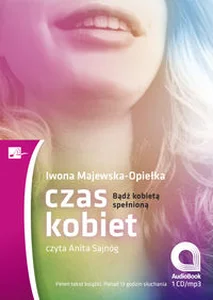 Czas kobiet Bądź kobietą spełnioną