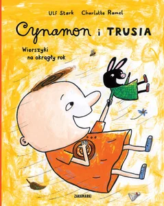 Cynamon i Trusia Wierszyki na okrągły rok