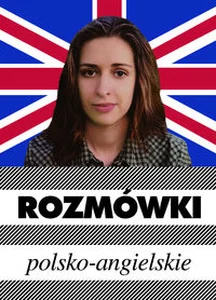 Rozmówki polsko angielskie Rozmówki polsko angielskie