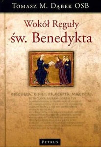 Wokół Reguły św. Benedykta