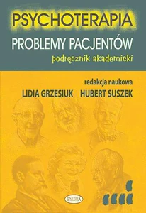 Psychoterapia Problemy pacjentów podręcznik akademicki