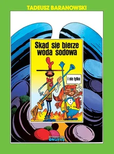 Skąd się bierze woda sodowa i nie tylko