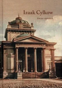 Izaak Cylkow Życie i dzieło