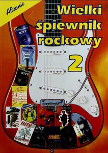 Wielki śpiewnik rockowy część 2