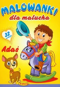 Adaś Malowanki dla malucha Adaś Malowanki dla malucha