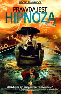 Prawda jest hipnozą