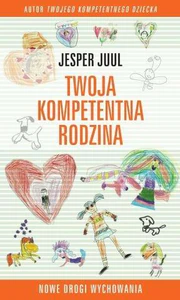 Twoja kompetentna rodzina Nowe drogi wychowania