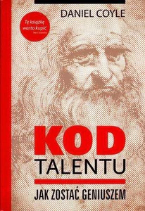 Kod Talentu czyli jak zostać geniuszem