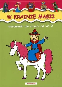 W krainie magii Malowanki od lat 2