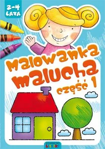 Malowanka malucha część 1 2-4 lata