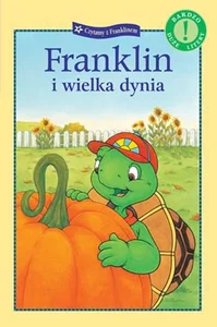 Czytamy z Franklinem. Franklin i wielka dynia Czytamy z Franklinem. Franklin i wielka dynia