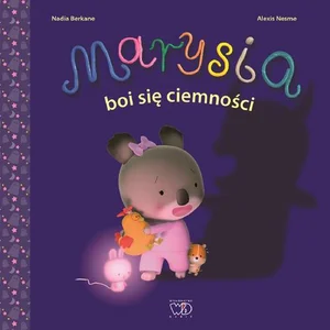 Marysia boi się ciemności Marysia boi się ciemności